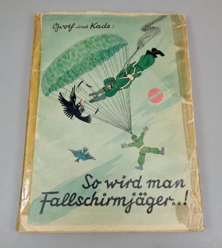 Very nice and rare Book So wird man Fallschirmjager