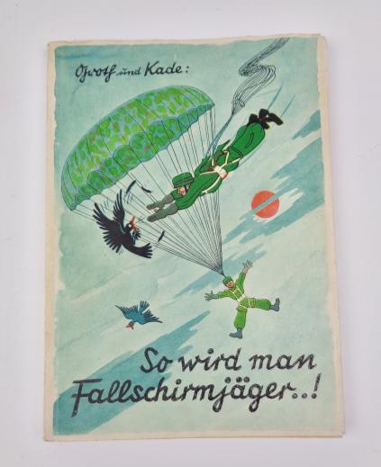 Very nice and rare Book So wird man Fallschirmjager