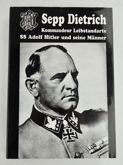 Book Sepp Dietrich Kommandeur Leibstandarte SS