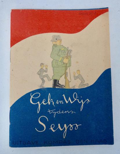 Dutch WW2 anti German Booklet Gek en Wijs Tijdens van Seyss