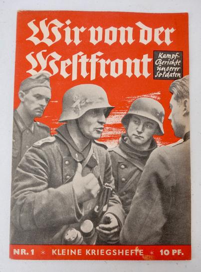 Wehrmacht Magazine Wir von der Westfront