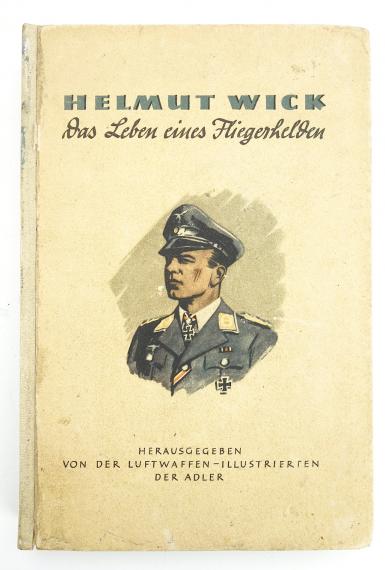 Fighter Pilot Helmut Wick Book