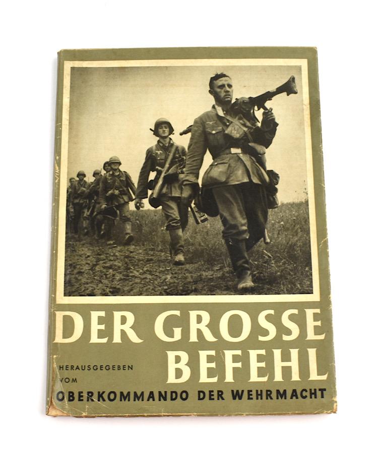 Wehrmacht Propaganda Book Der Grosse Befehl