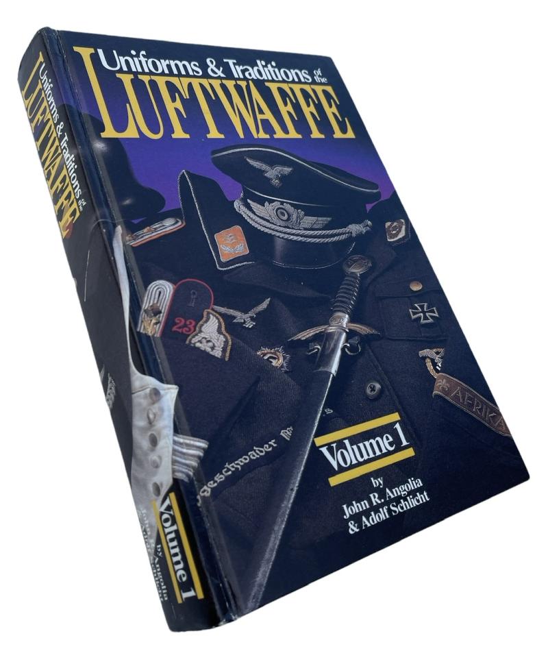 Uniforms & Traditions of the Luftwaffe volume 1