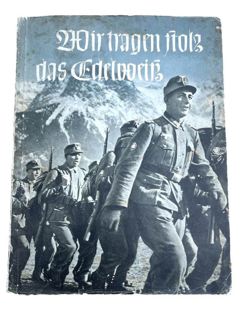 Gebirgsjäger Book (Wir tragen stolz das Edelweiss)