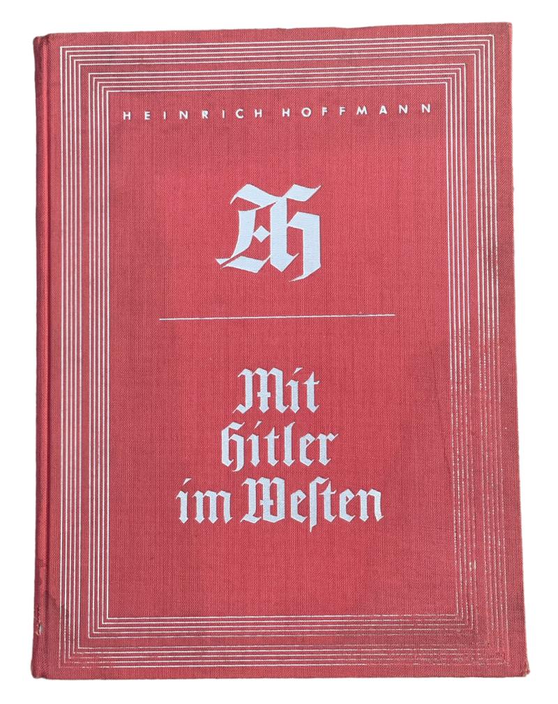 Heinrich Hoffmann Book Mit Hitler im Westen