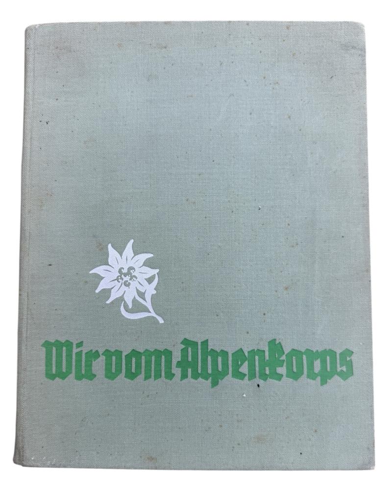 Third Reich Book “Wir vom Alpen Korps”