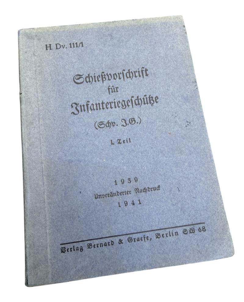 Wehrmacht Training Booklet “Infanteriegeschütze”