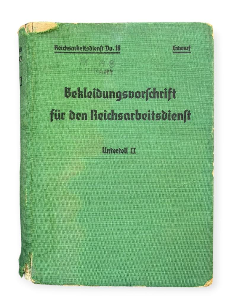 Reichs Arbeids Dienst Bekleidungsvorschrift für den Reichsarbeidsdienst Book